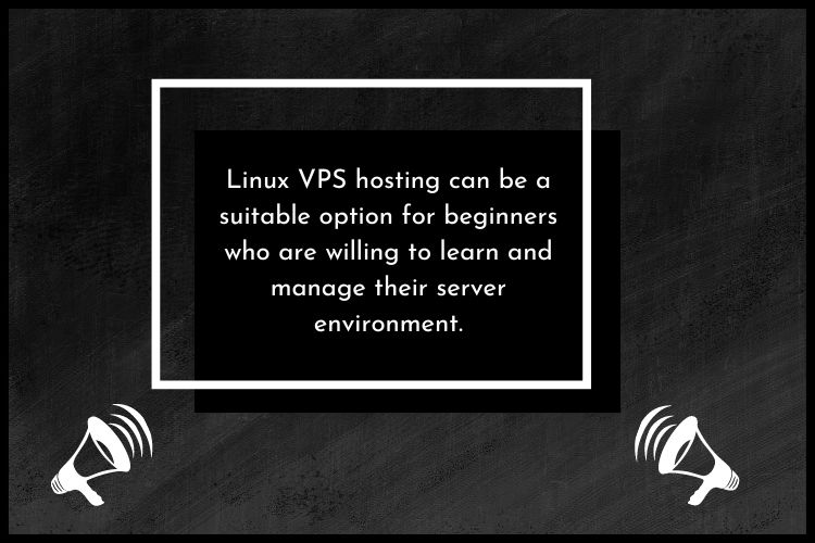 Is Linux VPS hosting suitable for beginners?