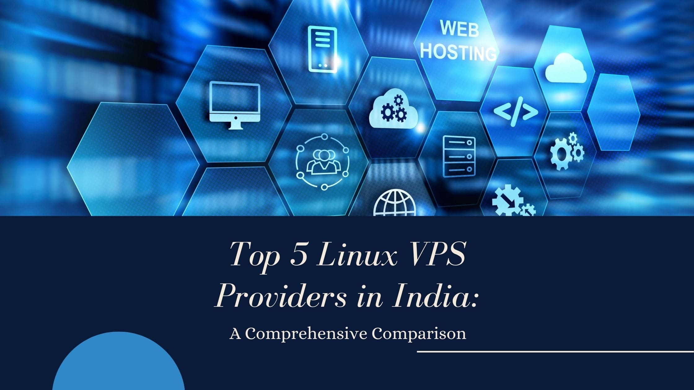 Top 5 Linux VPS Providers in India A Comprehensive Comparison