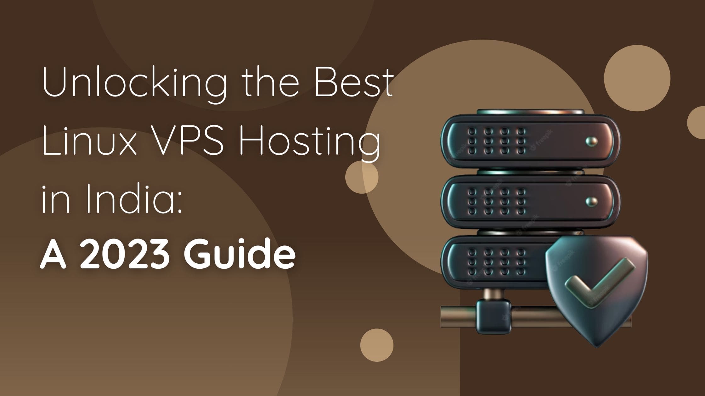 Unlocking the Best Linux VPS Hosting in India A 2023 Guide